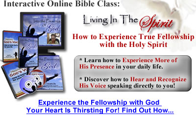 Living In the Spirit - Expereince Constant Fellowship with God